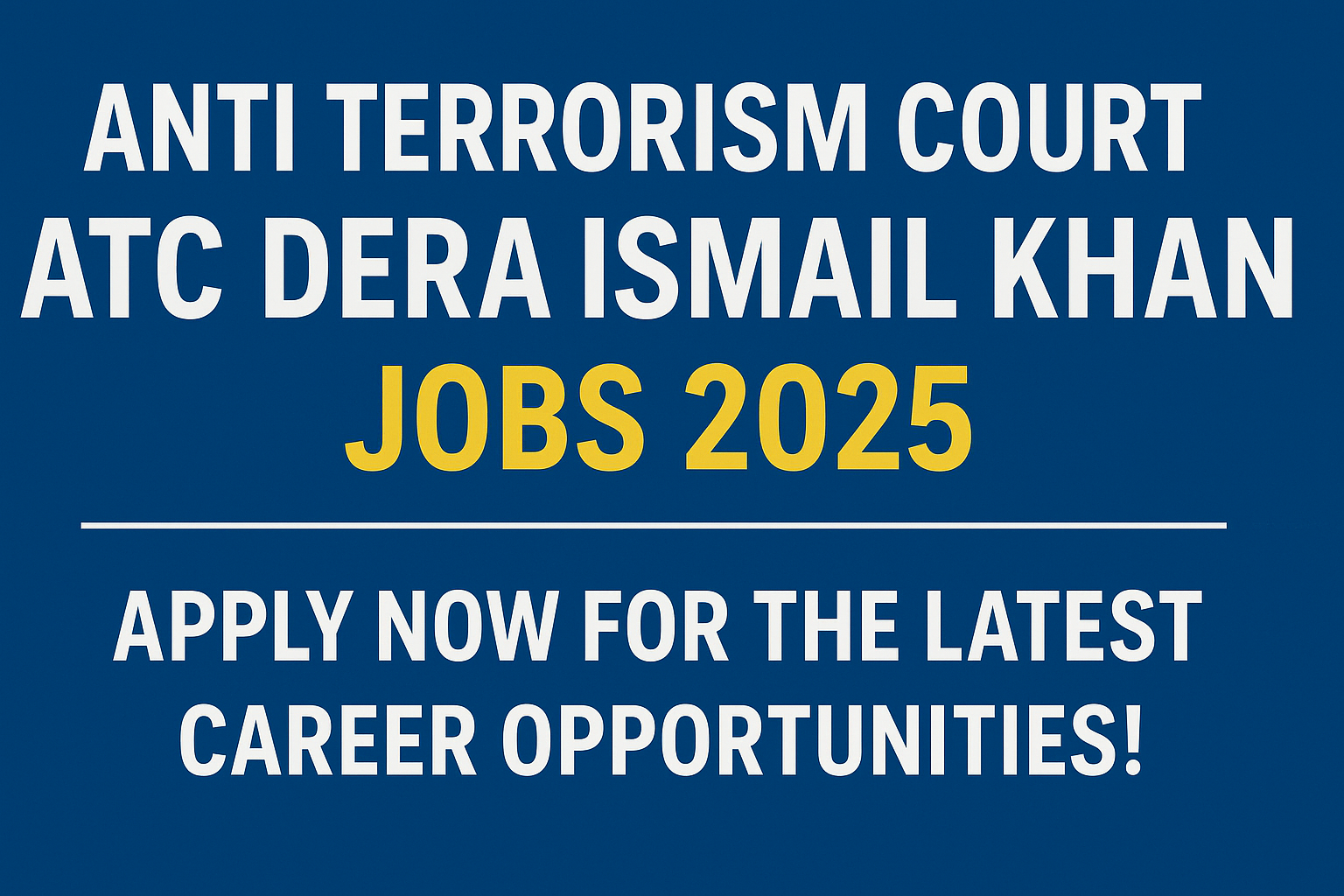 Anti Terrorism Court ATC Dera Ismail Khan Jobs 2025