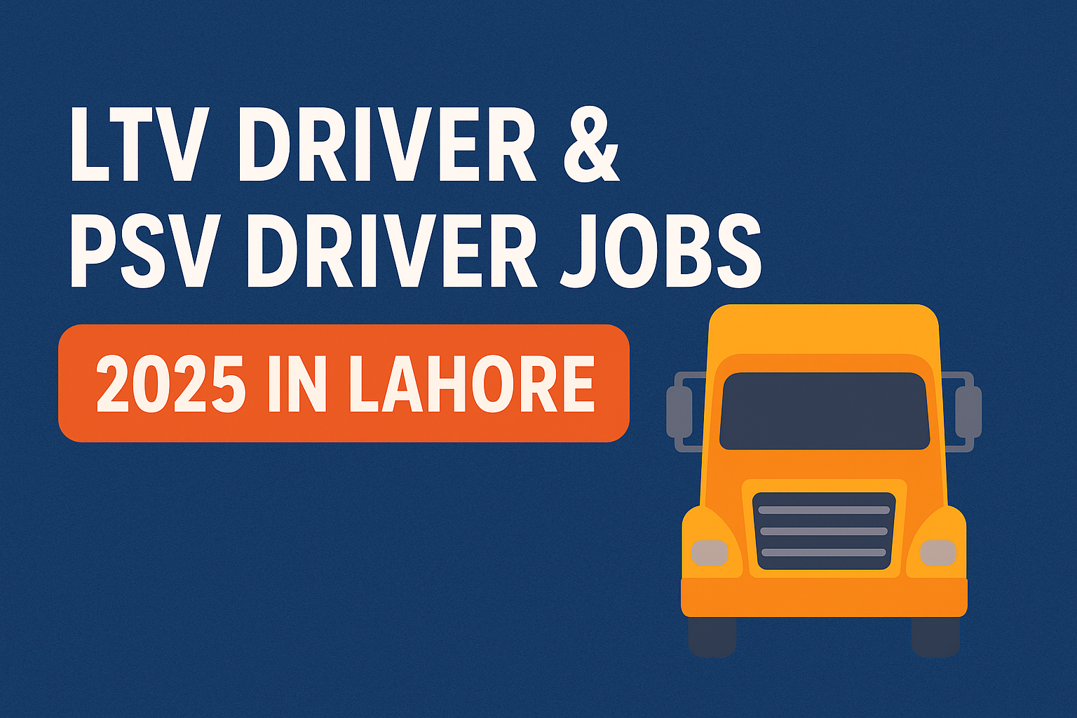LTV Driver & PSV Driver Jobs 2025 in Lahore